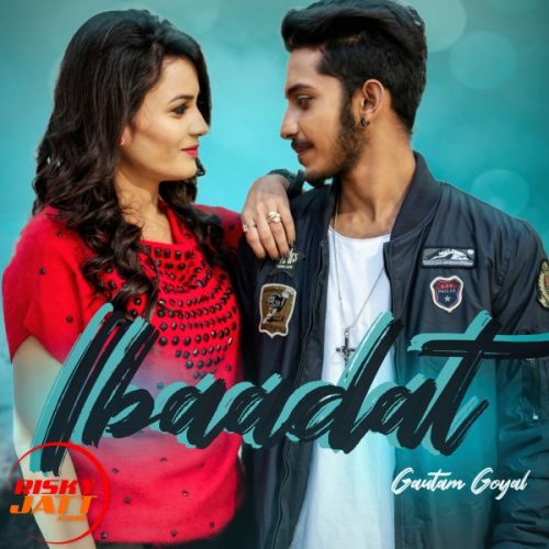 Ibaadat Gautam Mp3 Song Free Download