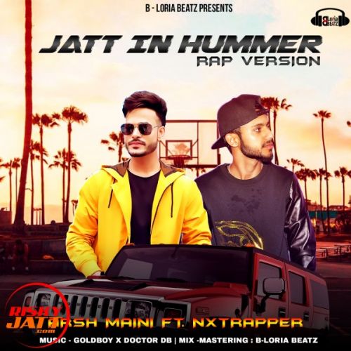 Jatt in Hummer (rap Version) Arsh Maini, Nxtrapper Mp3 Song Free Download