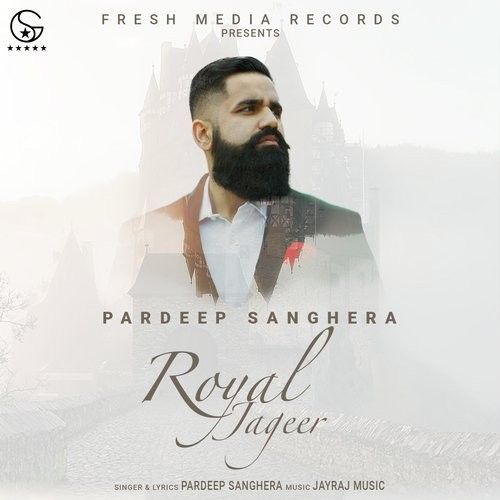 Royal Jageer 2 Pardeep Sanghera Mp3 Song Free Download