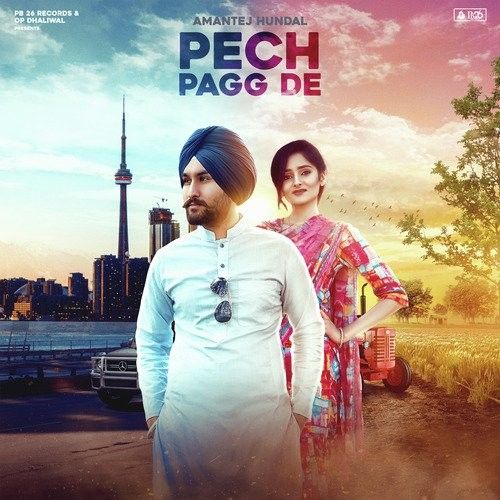 Pech Pagg De Amantej Hundal Mp3 Song Free Download