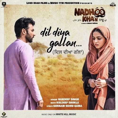 Dil Diya Gallan (Nadhoo Khan) Hardeep Singh Mp3 Song Free Download