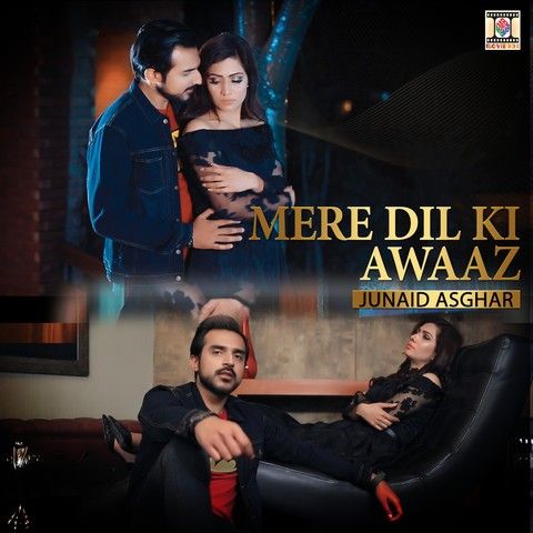 Mere Dil Ki Awaaz Junaid Asghar Mp3 Song Free Download