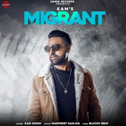 Migrant Kam Singh Mp3 Song Free Download