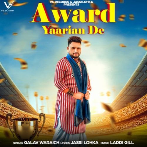 Award Yaariyan De Galav Waraich Mp3 Song Free Download