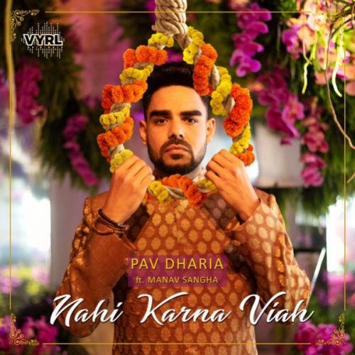 Nahi Karna Viah Pav Dharia, Manav Sangha Mp3 Song Free Download