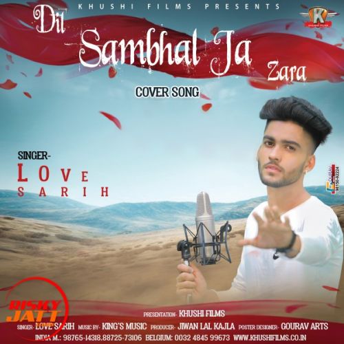 Dil Sambhal Ja Zara (cover Song) Love Sarih Mp3 Song Free Download