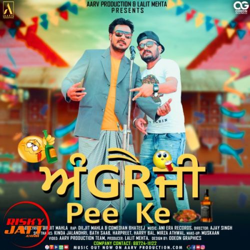 Angreji Pee Ke Diljit Mahla Mp3 Song Free Download