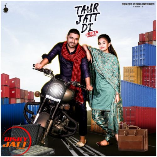 Taur Jatt Di Jeeta Singh Mp3 Song Free Download