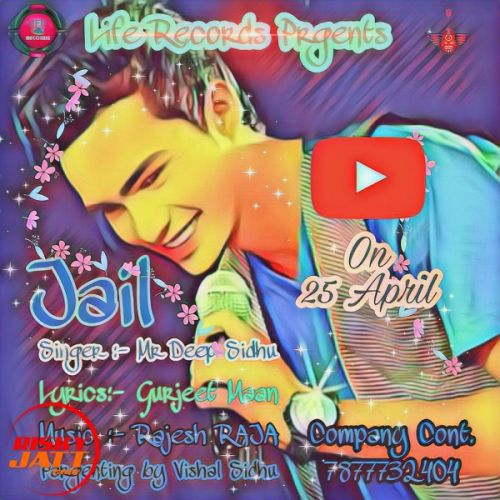 Jail Mr Deep Sidhu Mp3 Song Free Download