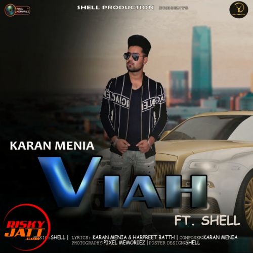 Viah Karan Menia, Shell Mp3 Song Free Download