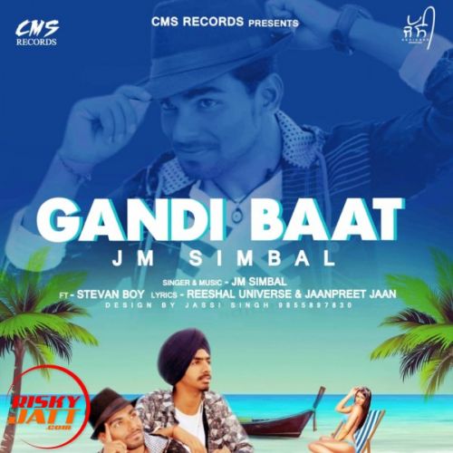 Gandi baat Jm Simbal, Stevan Boy Mp3 Song Free Download