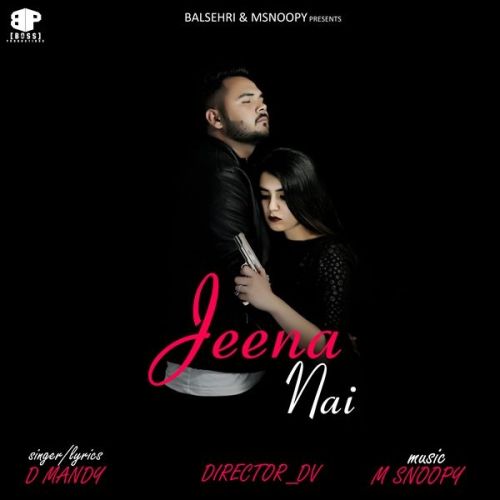 Jeena Nai D Mandy Mp3 Song Free Download