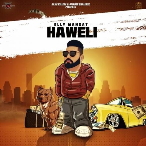 Haweli (Rewind) Elly Mangat Mp3 Song Free Download