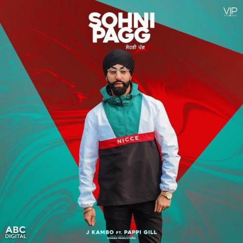 Sohni Pagg J Kambo, Pappi Gill Mp3 Song Free Download