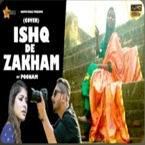 Ishq De Zakham (Cover) Poonam, Karan Arora Mp3 Song Free Download