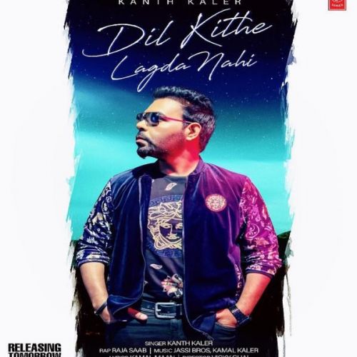 Dil Kite Lagda Nahi Kanth Kaler Mp3 Song Free Download