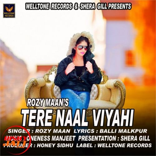 Tere Naal Viyahi Rozi Maan Mp3 Song Free Download