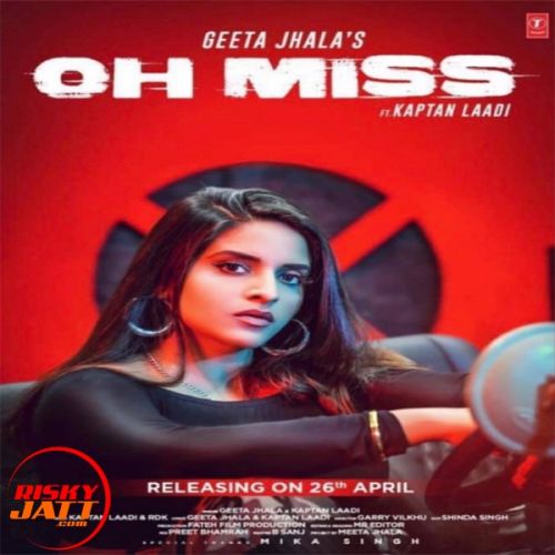 Oh Miss Geeta Jhala, Kaptan Laadi Mp3 Song Free Download