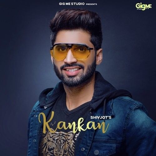 Kankan Shivjot Mp3 Song Free Download