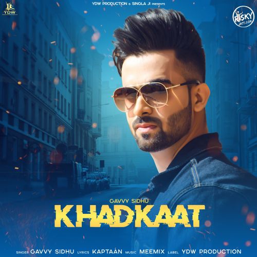 Khadkaat Gavvy Sidhu Mp3 Song Free Download