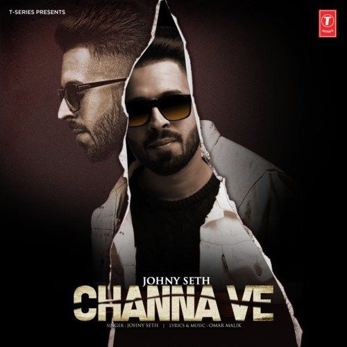 Channa Ve Johny Seth Mp3 Song Free Download