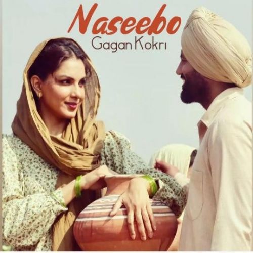 Naseebo Gagan Kokri Mp3 Song Free Download