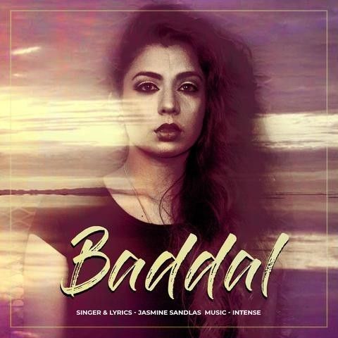 Baddal Jasmine Sandlas Mp3 Song Free Download