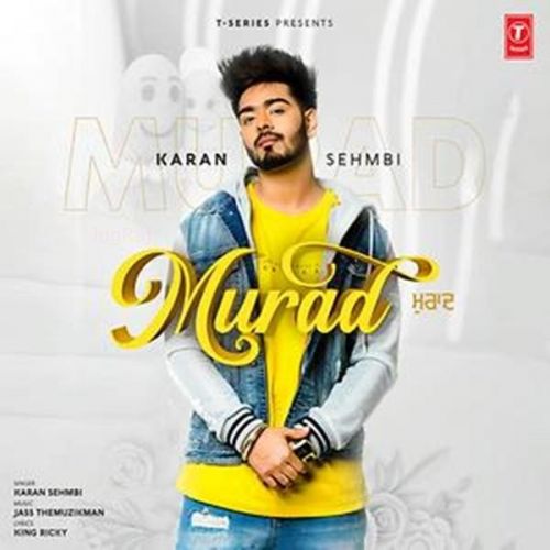 Murad Karan Sehmbi Mp3 Song Free Download