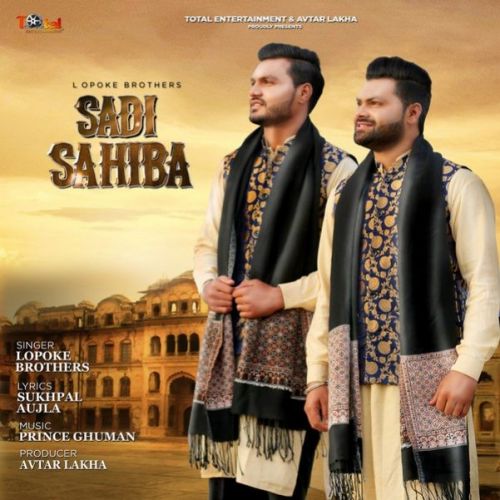 Sadi Sahiba Lopoke Brothers Mp3 Song Free Download