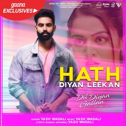 Hath Diyan Leekan (Dil Diyan Gallan) Yash Wadali Mp3 Song Free Download