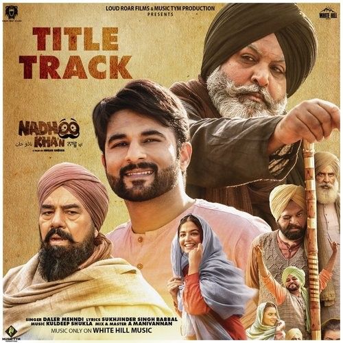 Nadhoo Khan Title Track Daler Mehndi Mp3 Song Free Download