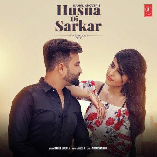 Husna Di Sarkar Rahul Grover Mp3 Song Free Download