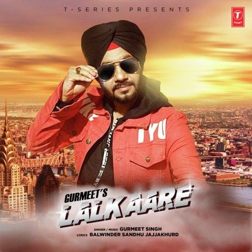 Lalkaare Gurmeet Singh Mp3 Song Free Download
