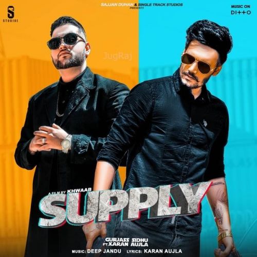 Supply Gurjas Sidhu, Karan Aujla Mp3 Song Free Download