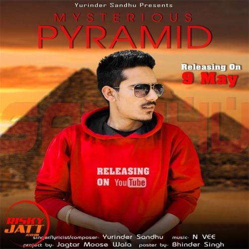 Mysterious Pyramid Yurinder Sandhu Mp3 Song Free Download