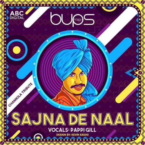 Sajna De Naal Pappi Gill Mp3 Song Free Download