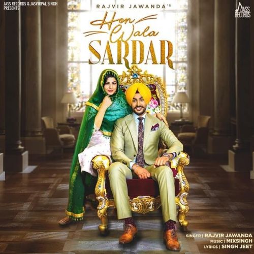 Hon Wala Sardar Rajvir Jawanda Mp3 Song Free Download