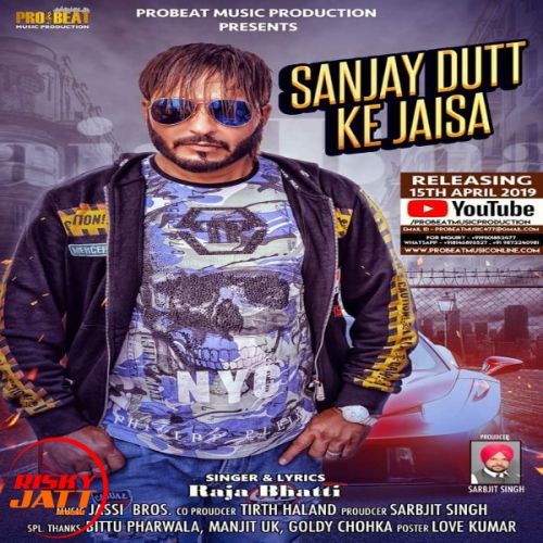 Sanjay Dutt Ke Jaisa Raja Bhati Mp3 Song Free Download