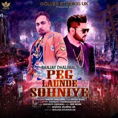 Peg Launde Sohniye Sanjay Dhaliwal Mp3 Song Free Download