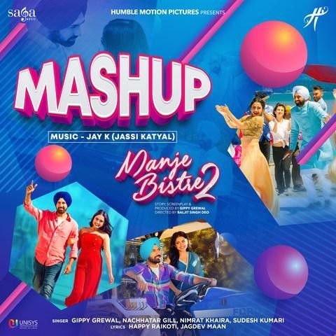 Manje Bistre 2 Mashup Nimrat Khaira, Gippy Grewal Mp3 Song Free Download