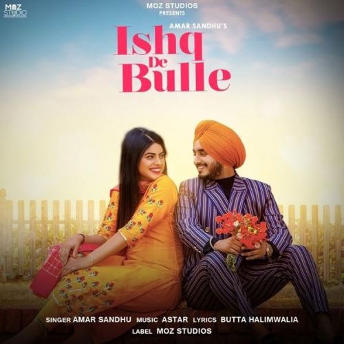 Ishq De Bulle Amar Sandhu Mp3 Song Free Download