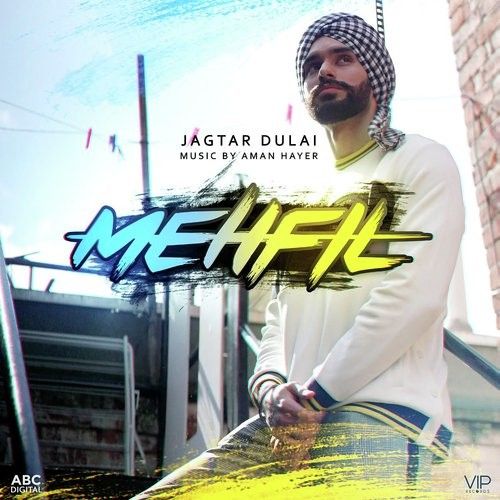 Mehfil Jagtar Dulai Mp3 Song Free Download