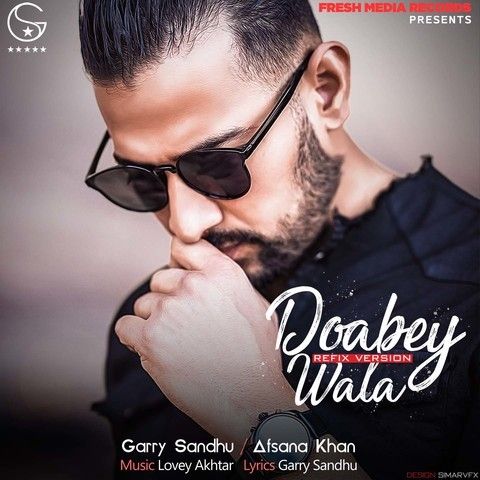 Doabey Wala Refix Version Garry Sandhu, Afsana Khan Mp3 Song Free Download