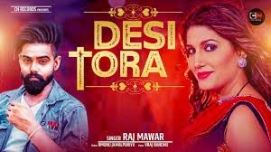 Desi Tora Raj Mawar Mp3 Song Free Download