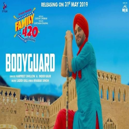 Bodyguard (Family 420) Harpreet Dhillon, Inder Kaur Mp3 Song Free Download