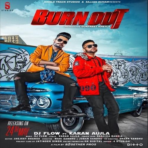 Burn Out DJ Flow, Karan Aujla Mp3 Song Free Download
