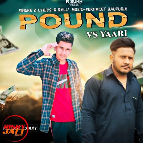 Pound vs yaari R Balli Mp3 Song Free Download