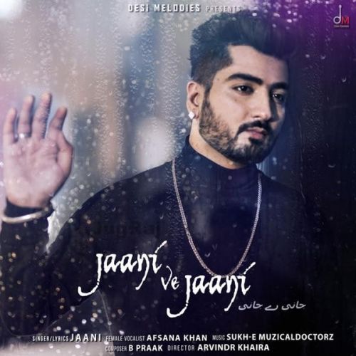 Jaani Ve Jaani Afsaana Khan, Jaani Mp3 Song Free Download