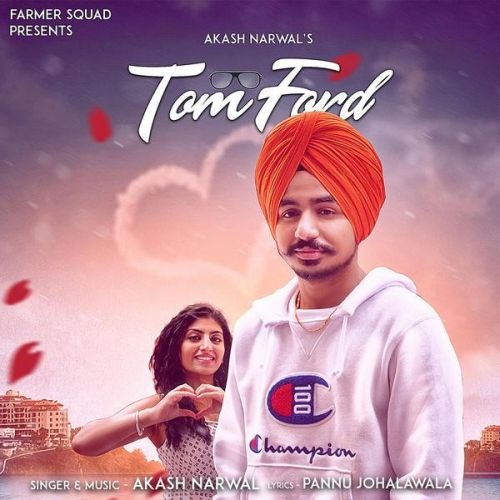 Tom Ford Akash Narwal Mp3 Song Free Download