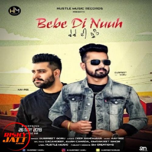 Bebe Di Nuuh Gurpreet Goru Mp3 Song Free Download